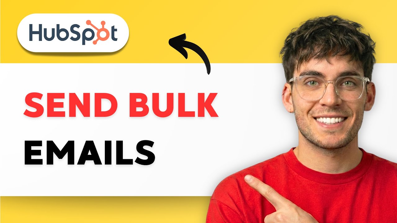 How to Send Bulk Emails on HubSpot [2026 Full Guide]