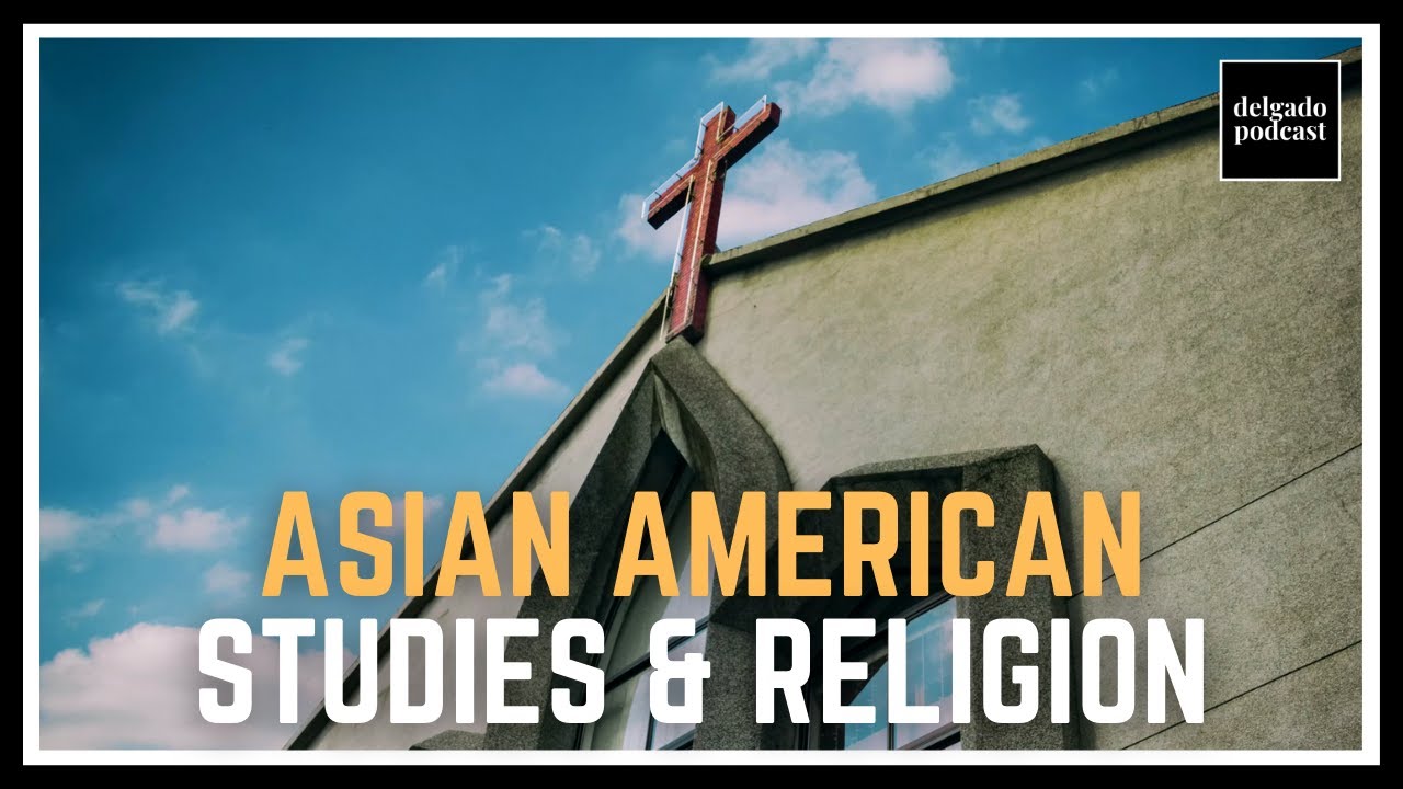 History of Asian American Studies & Role of Religion - Dr. Russell Jeung