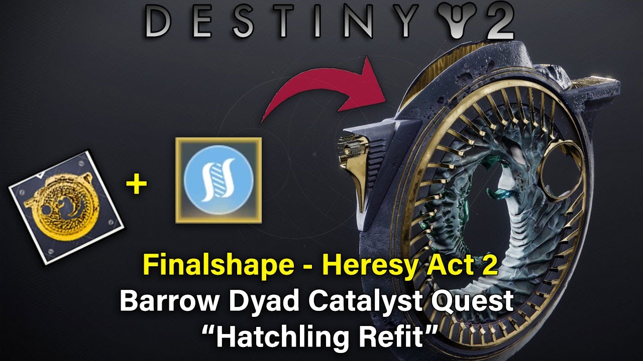 Heresy Act 2: Barrow Dyad Catalyst Quest 