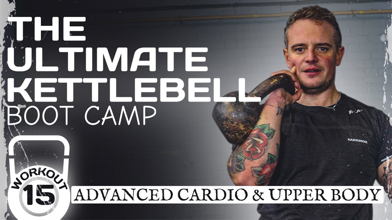 15: Advanced Kettlebell Workout (Cardio & Upper Body)🔥Ultimate Kettlebell Boot Camp