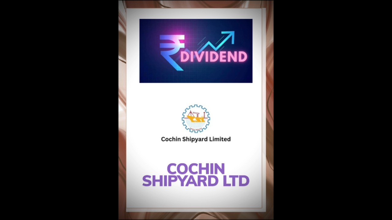 Cochin Shipyard Ltd ( Dividend Paying stock ) #cochinshipyard #cochinshipyardshare #dividend #share