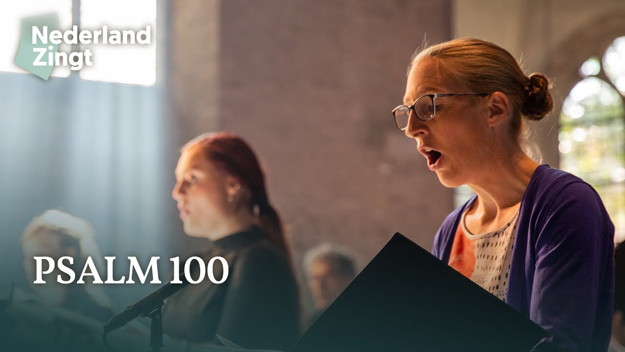 Juicht Gode toe, bazuint en zingt (Psalm 100) - Nederland Zingt