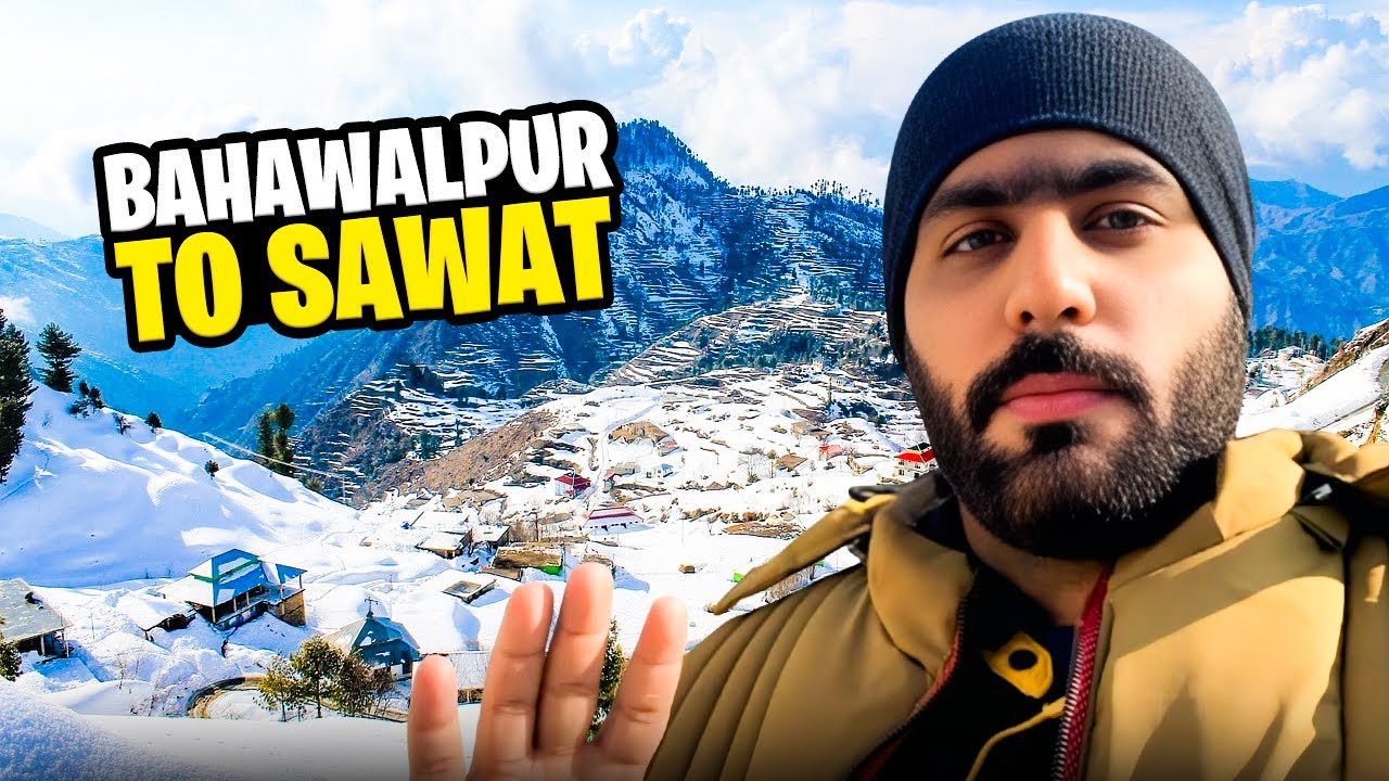 Bahawalpur to Swat | Trip with Cousins | Day 1
