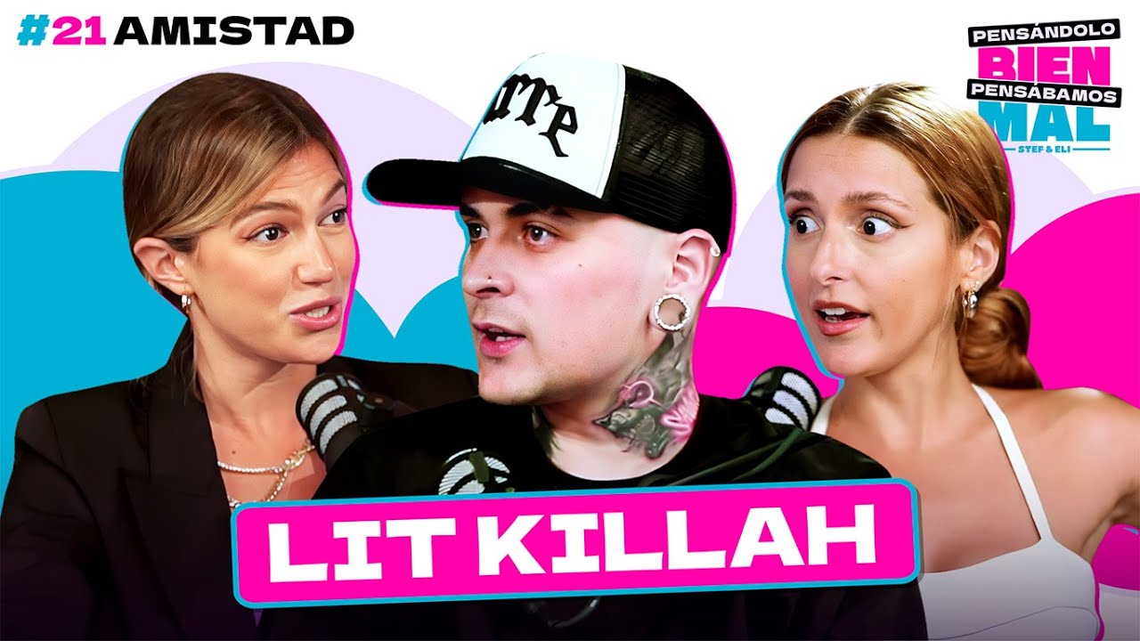 Amistad Con Lit Killah || EP 21