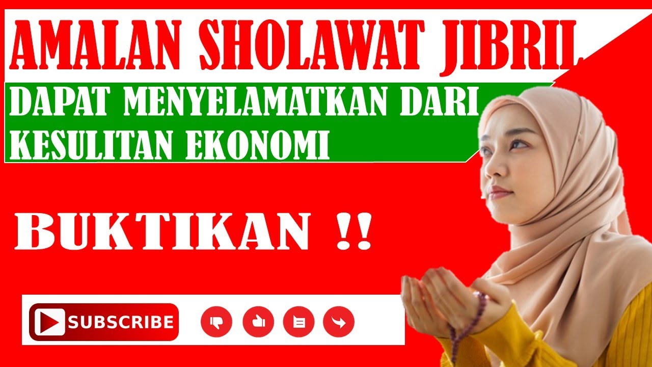 Amalan sholawat Jibril dapat menyelamatkan dari kesulitan ekonomi 