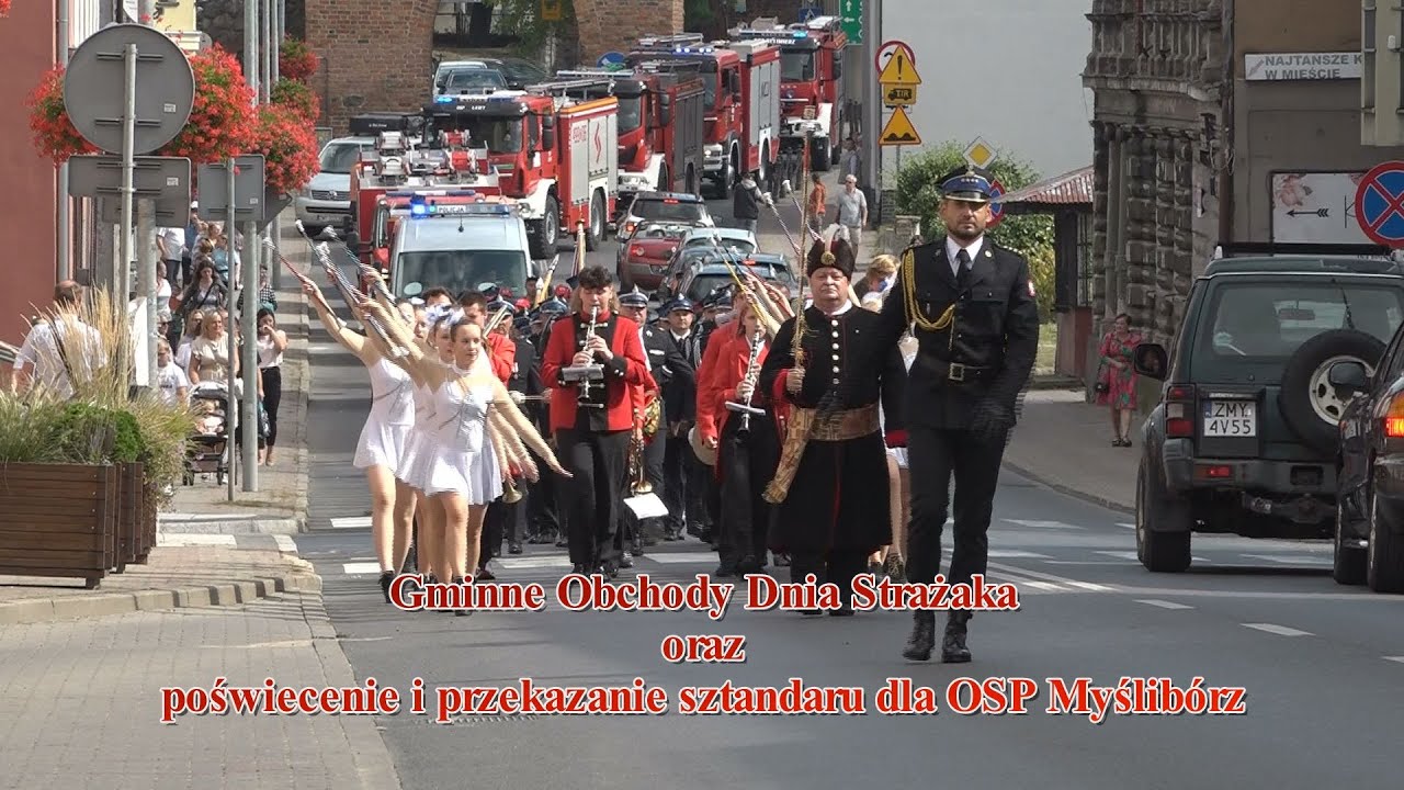GMINNE OBCHODY DNIA STRAŻAKA oraz poświęcenie i przekazanie sztandaru dla OSP w Myśliborzu