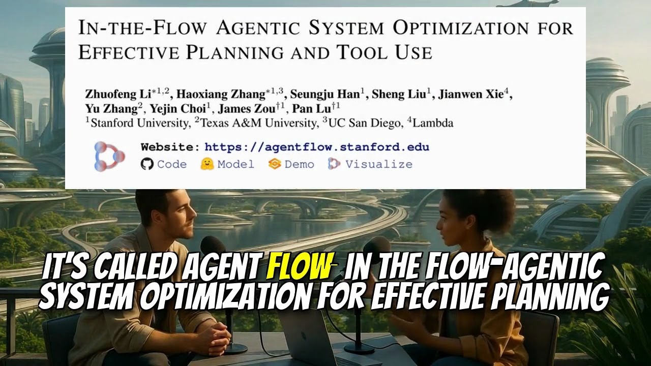 In-the-Flow Agentic System Optimization for Effective Planning and Tool Use (Oct 2025)