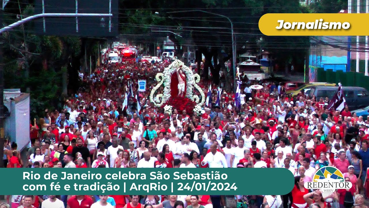 Rio de Janeiro celebra São Sebastião com fé e tradição | ArqRio | 24/01/2025