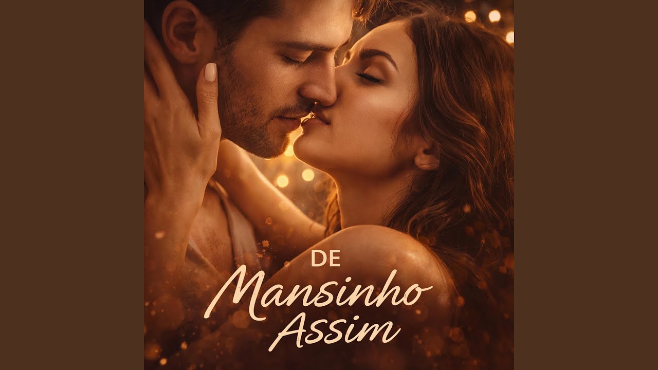 DE MANSINHO ASSIM