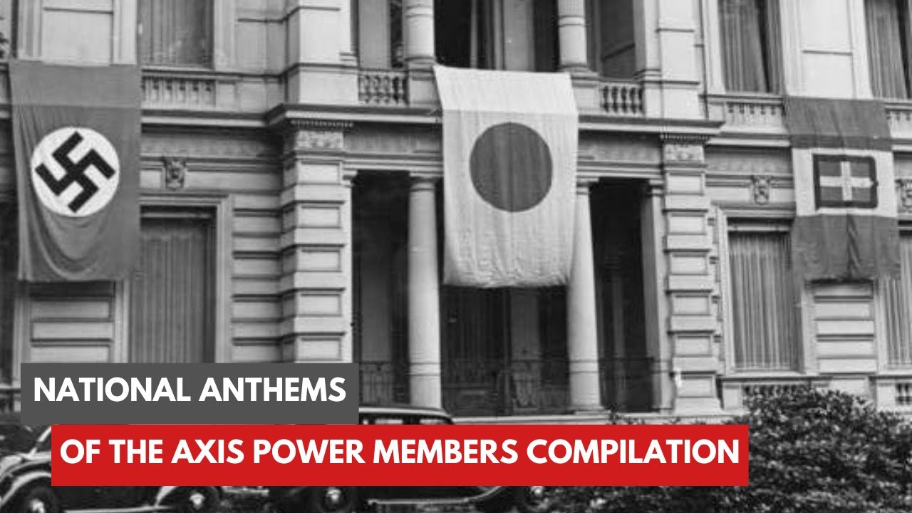 National anthems of the Axis power members compilation