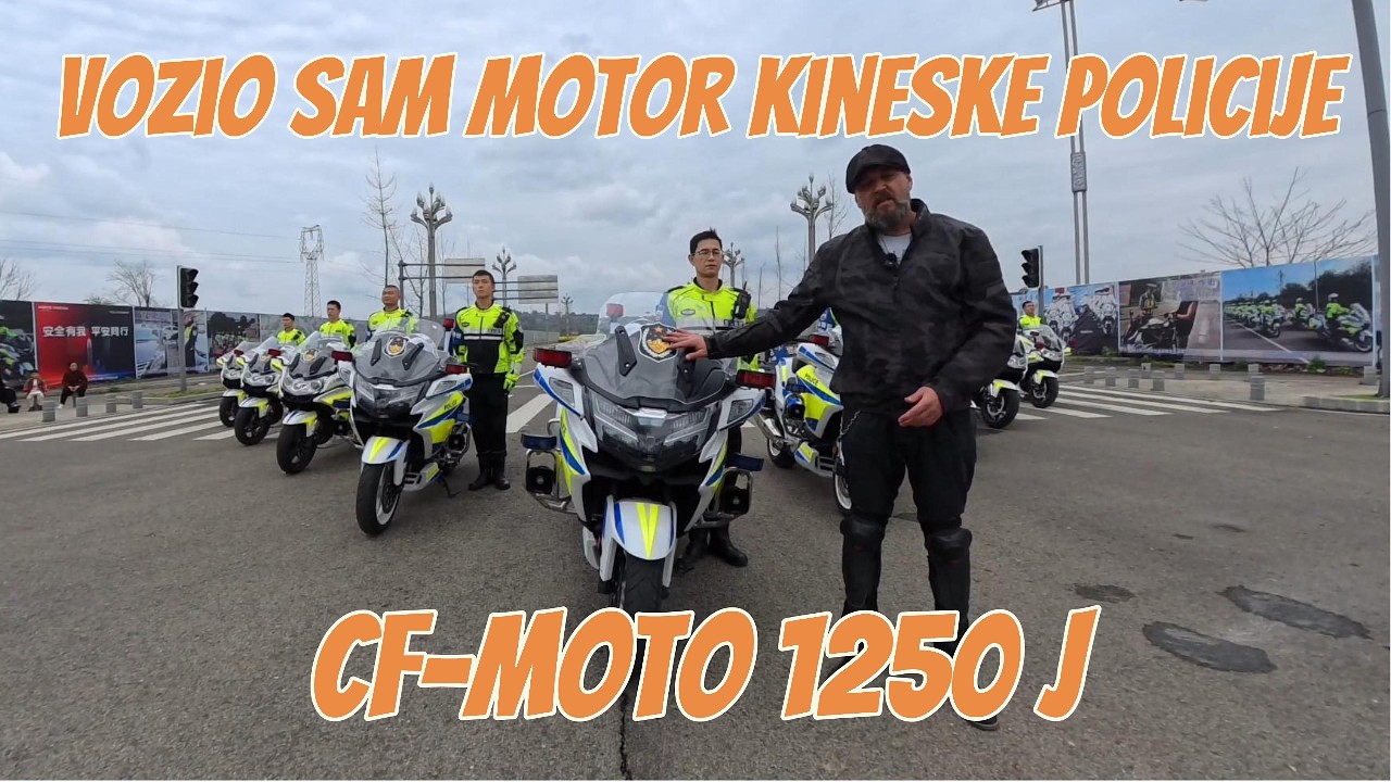 VOZIO SAM MOTOR KINESKE POLICIJE -- CF MOTO1250 J