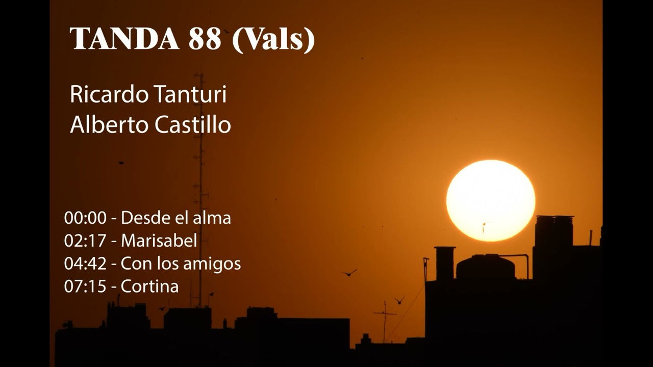 Tanda 88 (Vals) - Ricardo Tanturi - Alberto Castillo