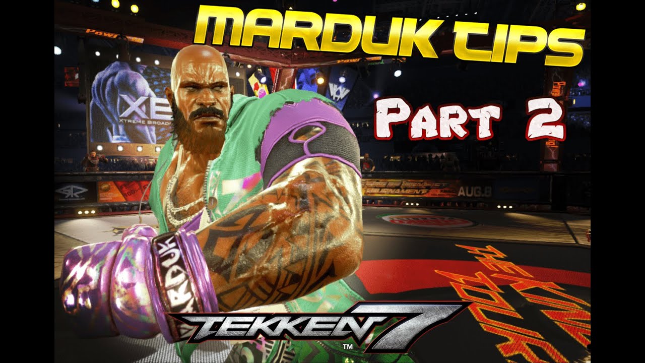 Tekken 7 Anti Marduk Tips Part 2