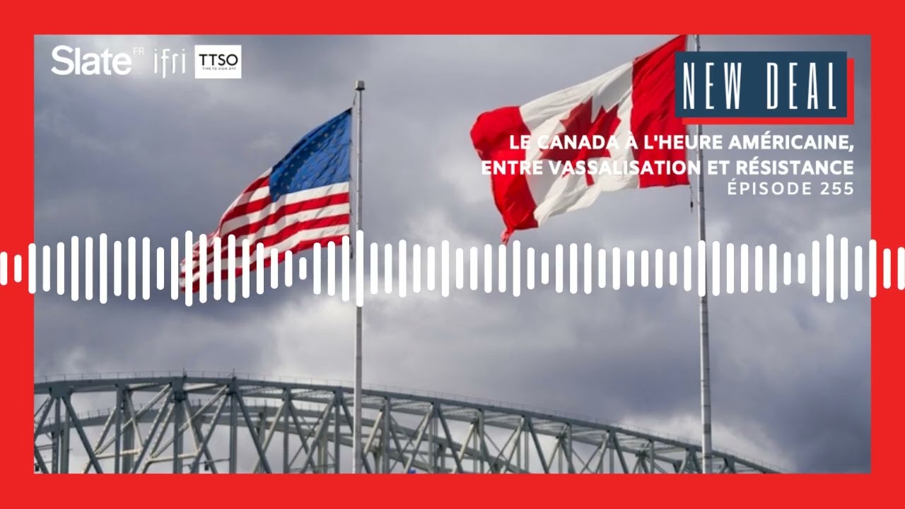 Le Canada à l'heure américaine, entre vassalisation et résistance