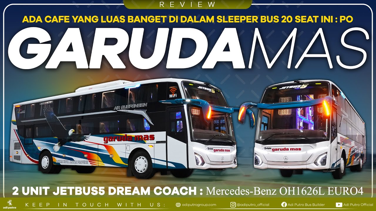 Inovasi Terbaru di PO Garuda Mas : Sleeper Bus 20 Seat + Cafe On The Bus JETBUS5 DREAM COACH EURO4