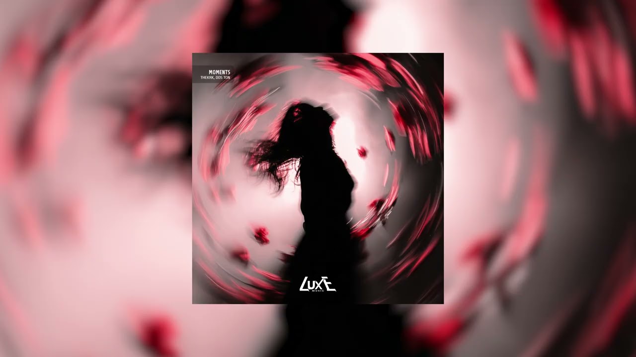 thekrk and Dos Ton - Moments (CLUB MIX)