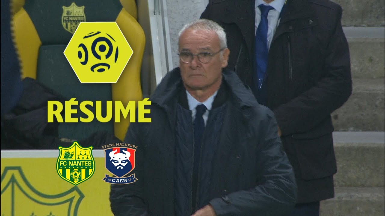 FC Nantes - SM Caen (1-0)  - R&eacute;sum&eacute; - (FCN - SMC) / 2017-18