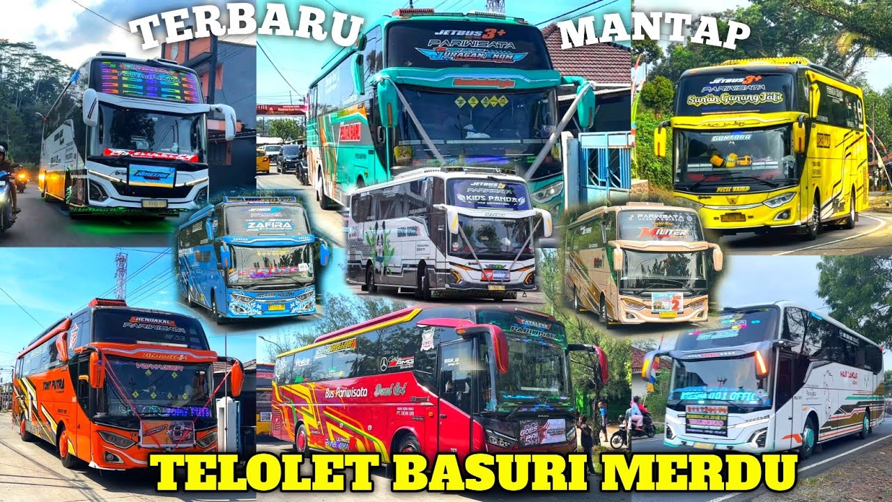 MAKIN UNIK & MERDU!!! KUMPULAN TELOLET BASURI BUS INDONESIA