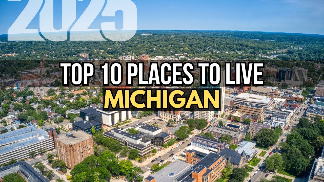 Moving to Michigan - 10 Best Places to live in Michigan 2025