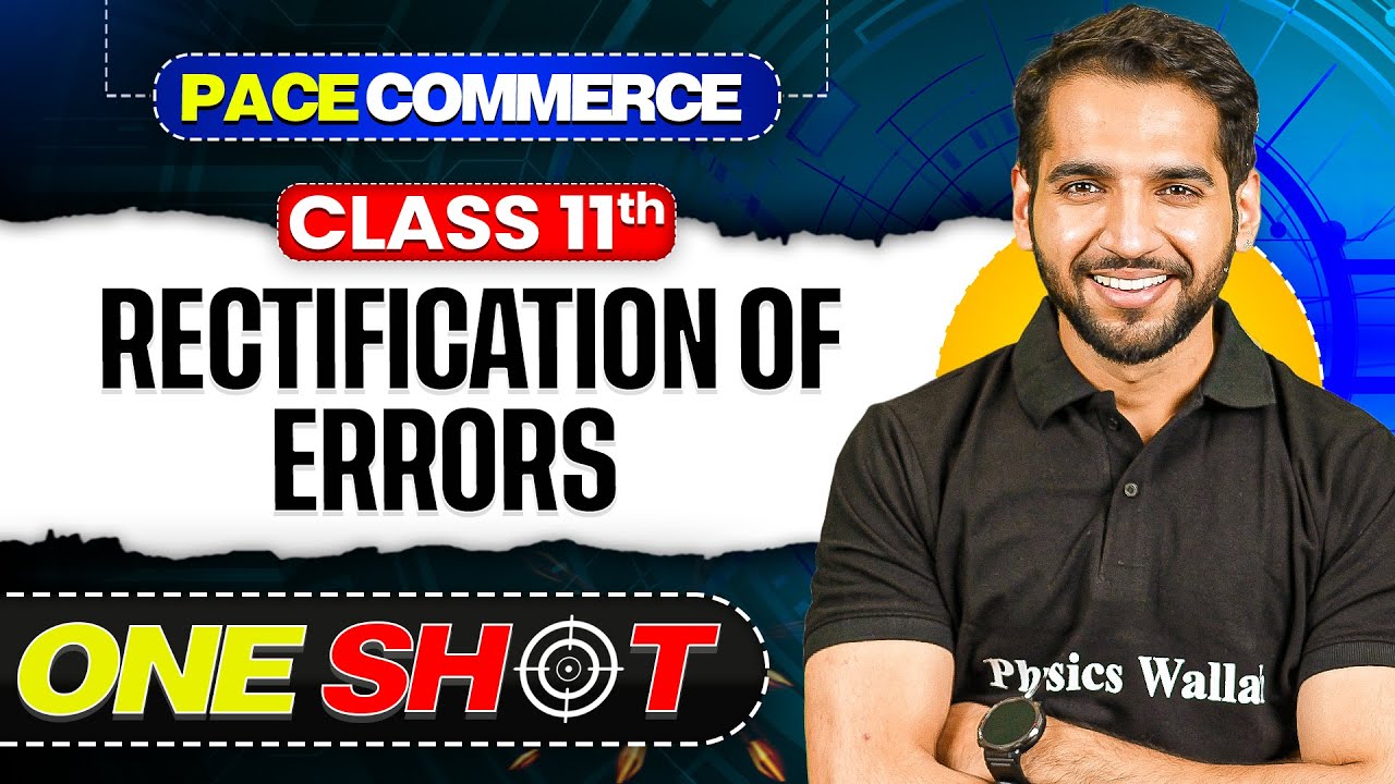 Rectification Of Errors Class 11 | NCERT Class 11 Accountancy One Shot🎯| Pace Commerce