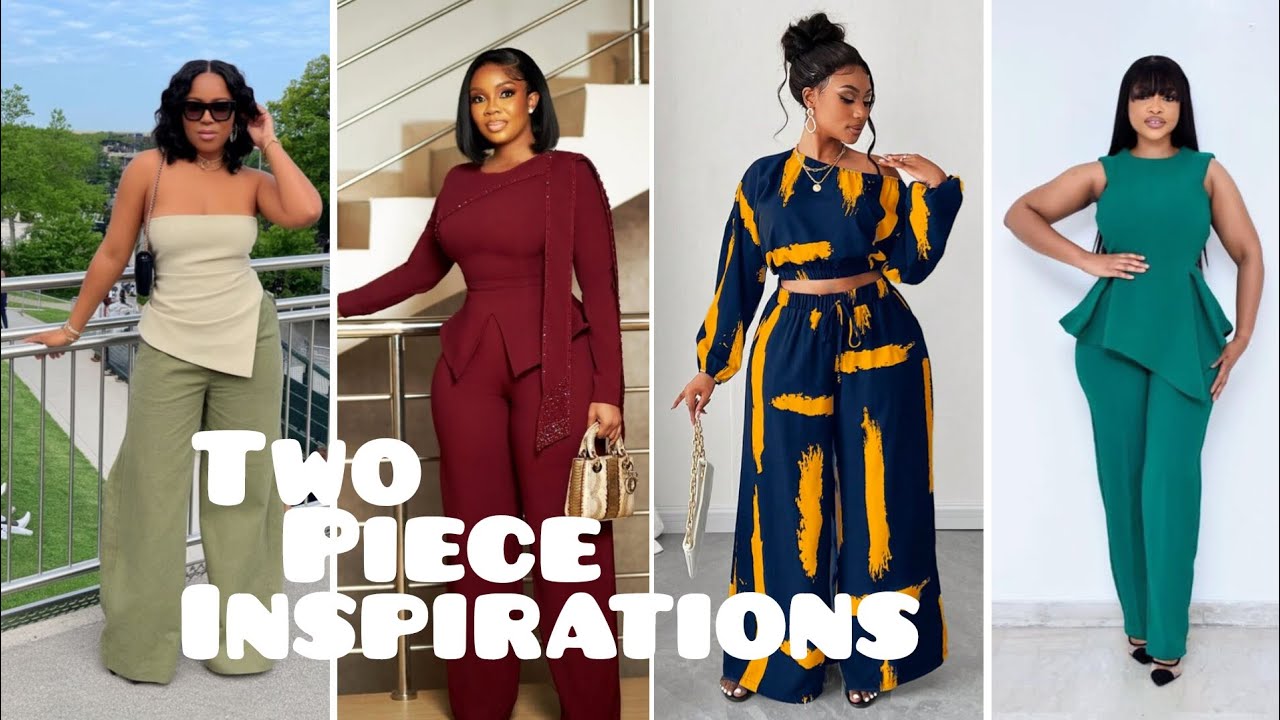 Latest & Trendy Two-Piece Styles Inspirations and Designs.