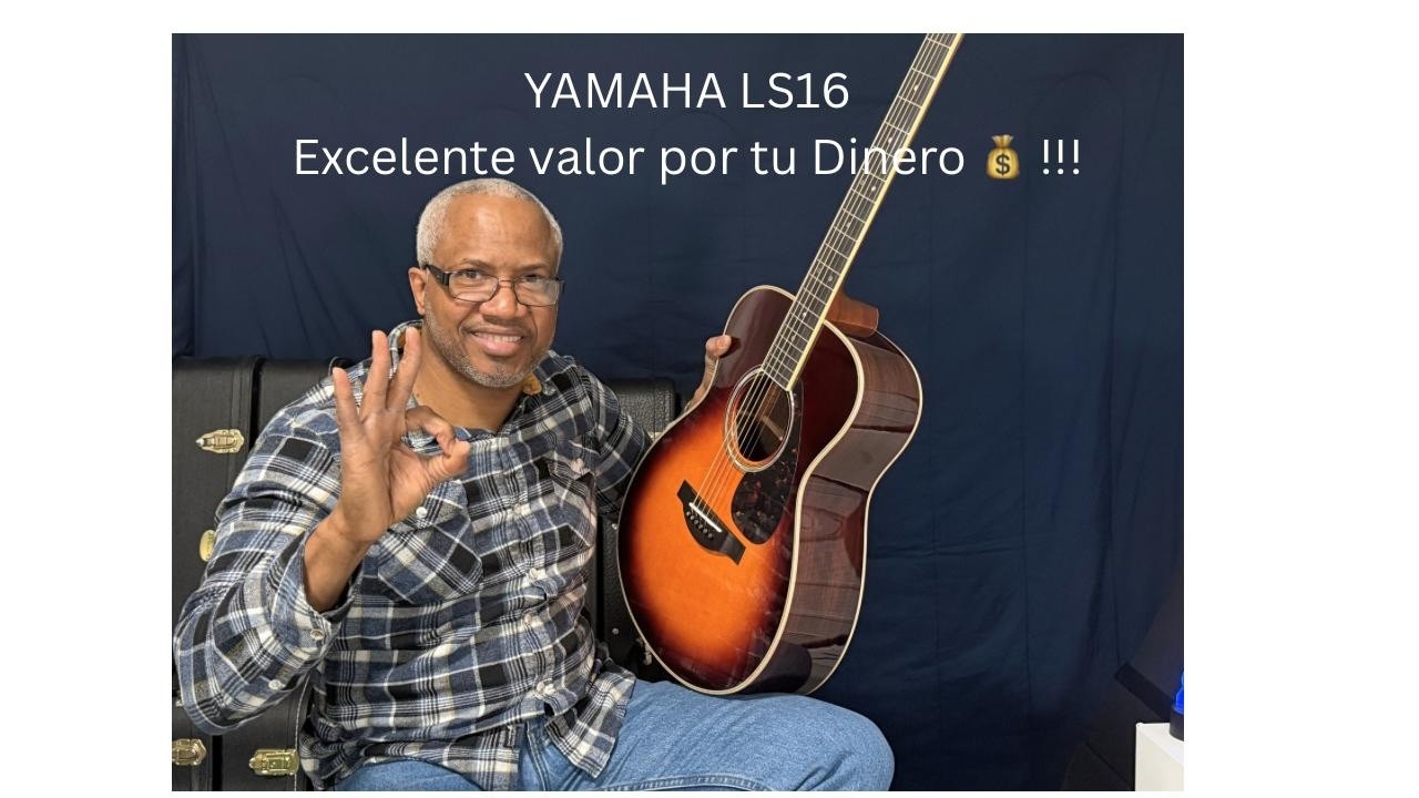 Review/Revision Guitarra Yamaha LS16.  (Excelente Valor por tu Dinero)