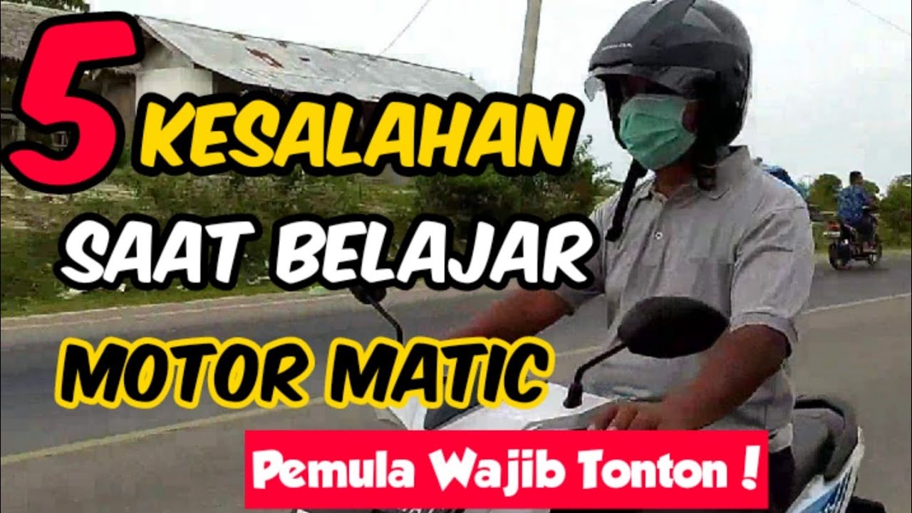 5 Kesalahan Utama Saat Belajar Motor Matic