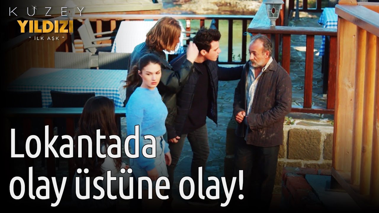 Kuzey Yıldızı İlk Aşk | Lokantada Olay Üstüne Olay!