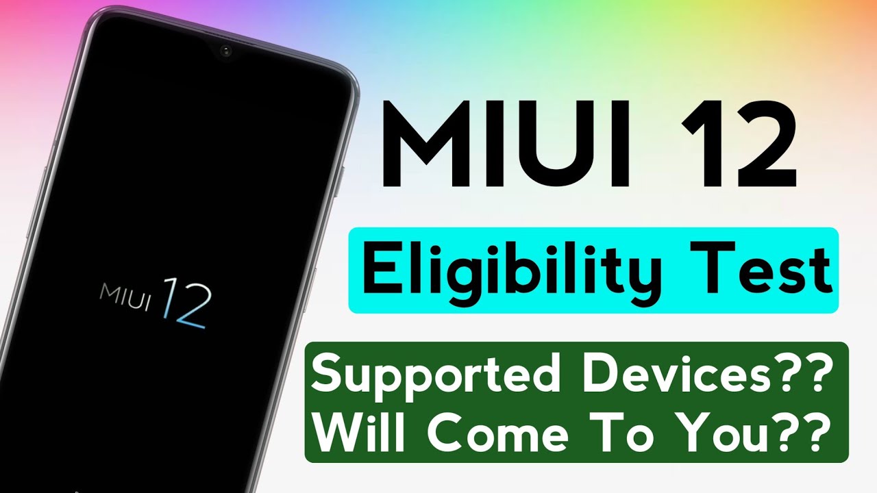 MIUI 12 ELIGIBILITY TEST | MIUI 12 SUPPORTED DEVICES? | IN WHICH DEVICE WILL MIUI 12 COME?