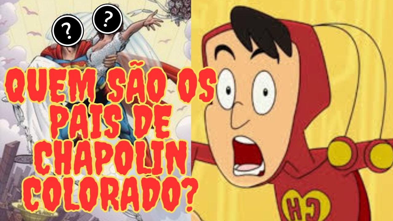 CHAPOLIN COLORADO - OS VERDADEIROS  PAIS  DE CHAPOLIN ?