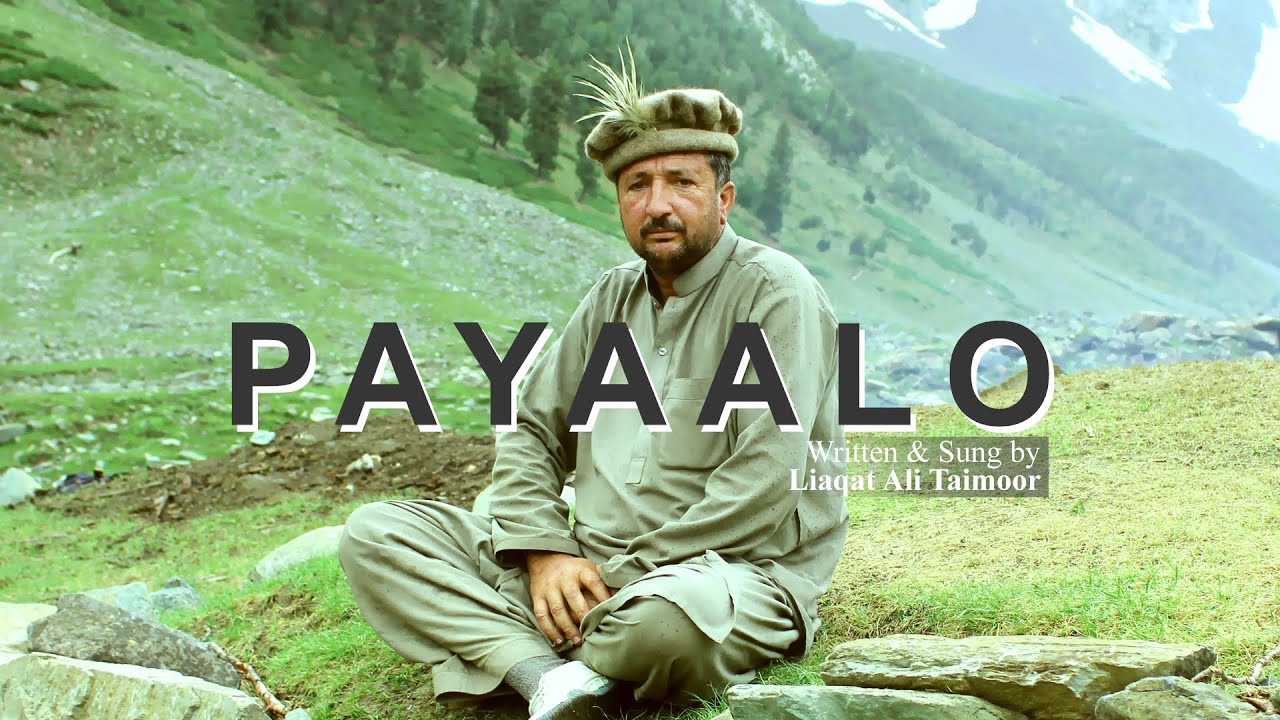 PAYAALO | Shepherd's Life | Shina Song | Gilgit Baltistan