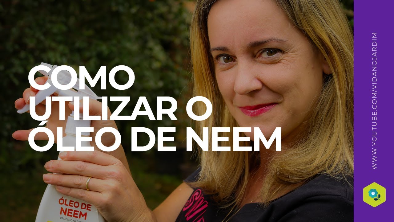 Como utilizar o óleo de neem nas plantas