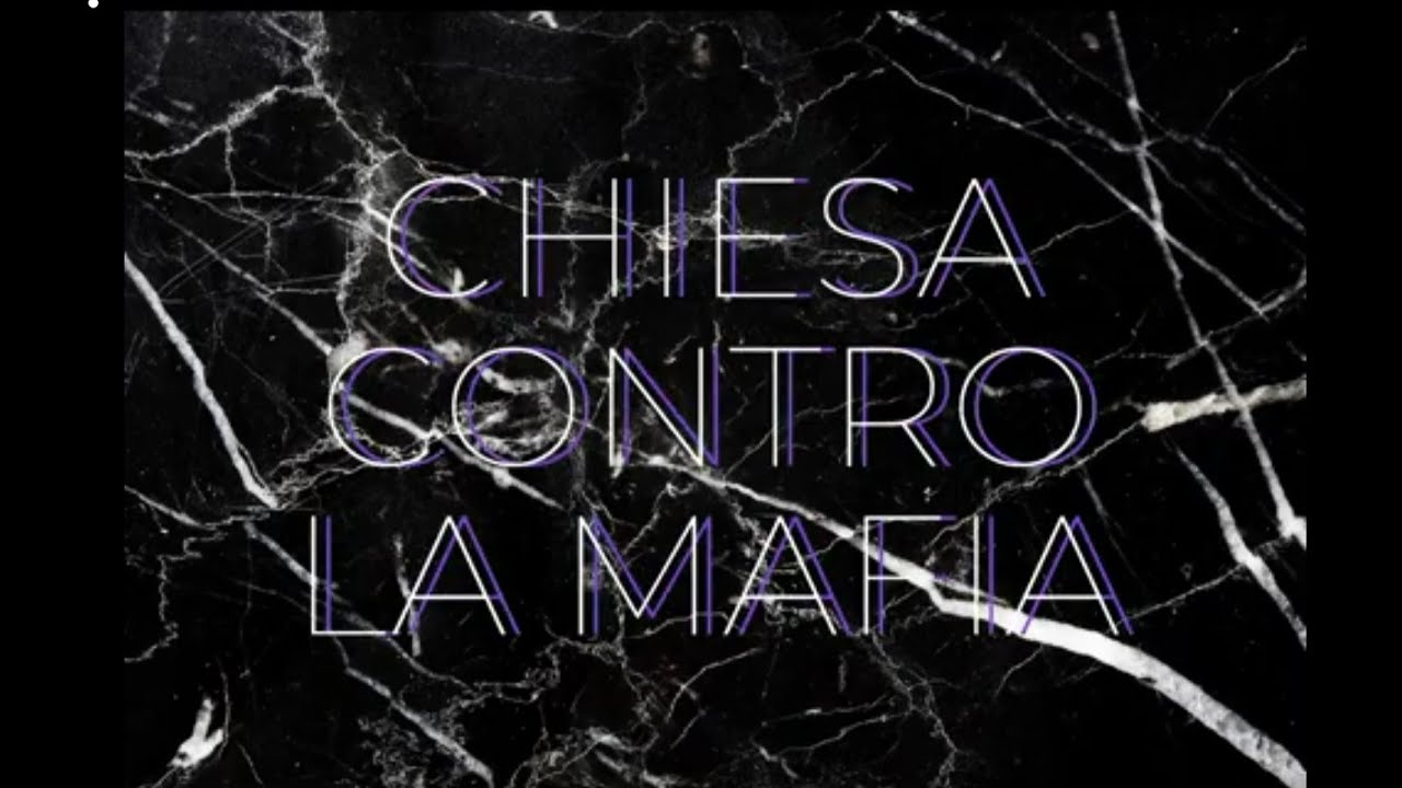 CHIESA CONTRO LA MAFIA