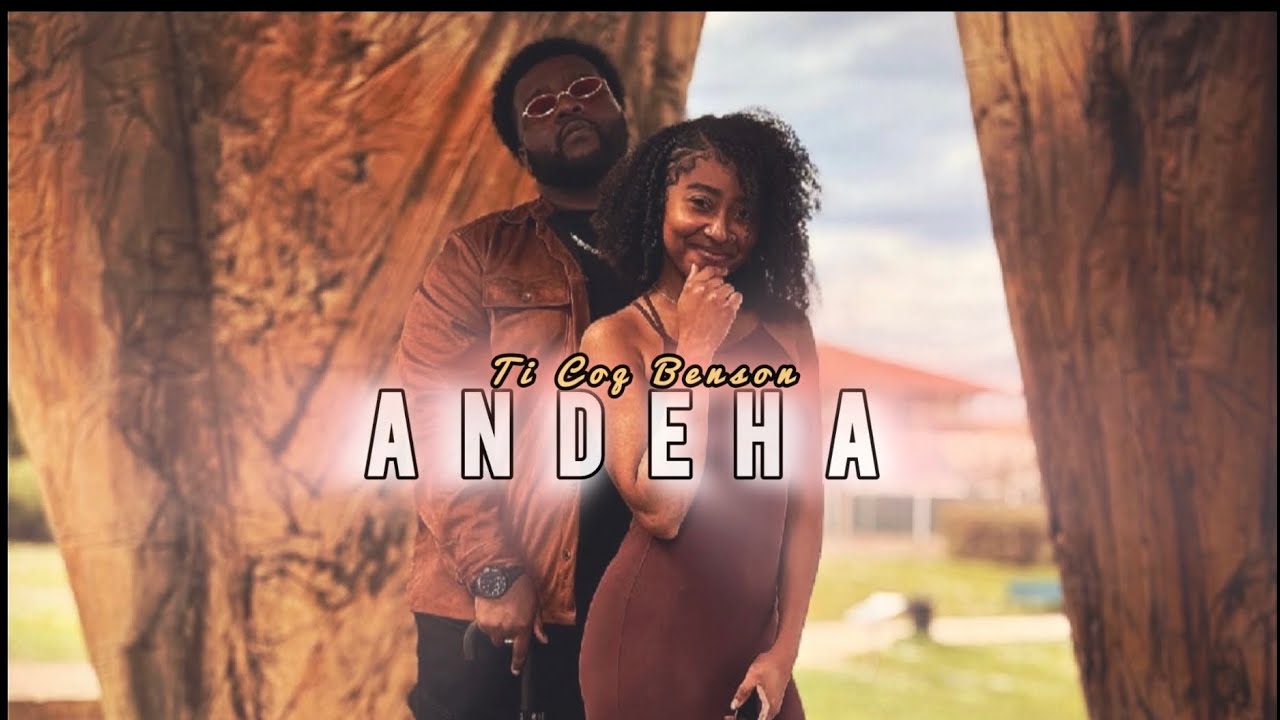 Ti Coq Benson - ANDEHA (Clip Officiel)
