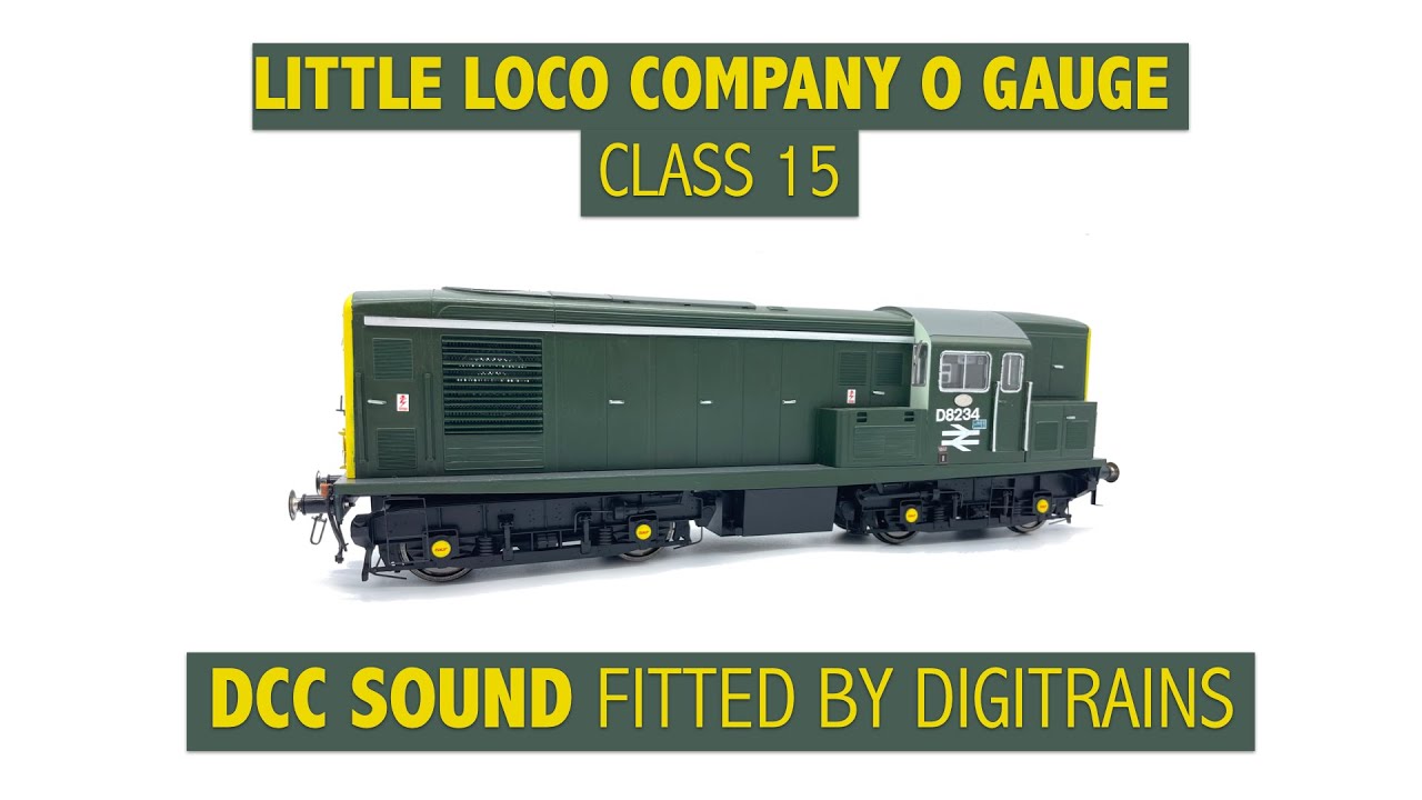 Little Loco Company O Gauge Class 15. DCC Sound Fitted By Digitrains.