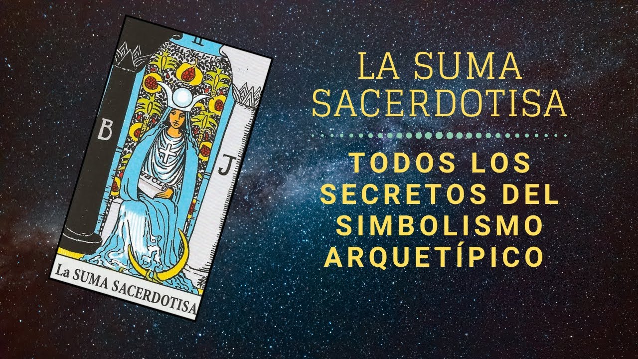 - N&ordm; 2 - LA SUMA SACERDOTISA 🌚 - LA TEORIA - LOS SECRETOS DEL TAROT RIDER WAITE -