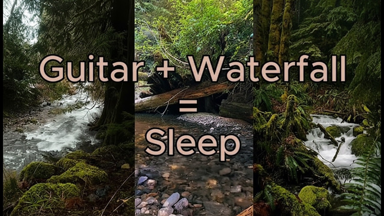 Playlist Music Guitar + waterfall  = Sleep  -Vol 3