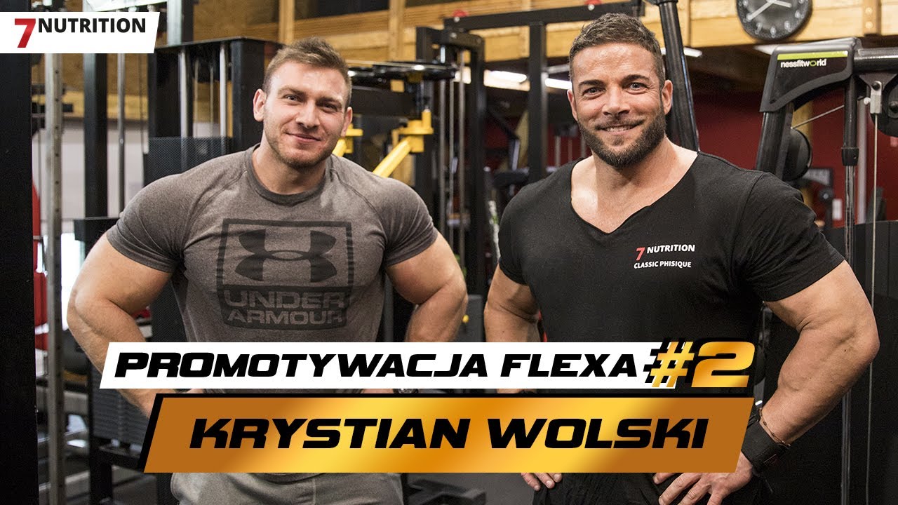 TRENING PLECÓW Z KRYSTIANEM WOLSKIM | PROMOTYWACJA FLEXA #2 | 7NUTRITION