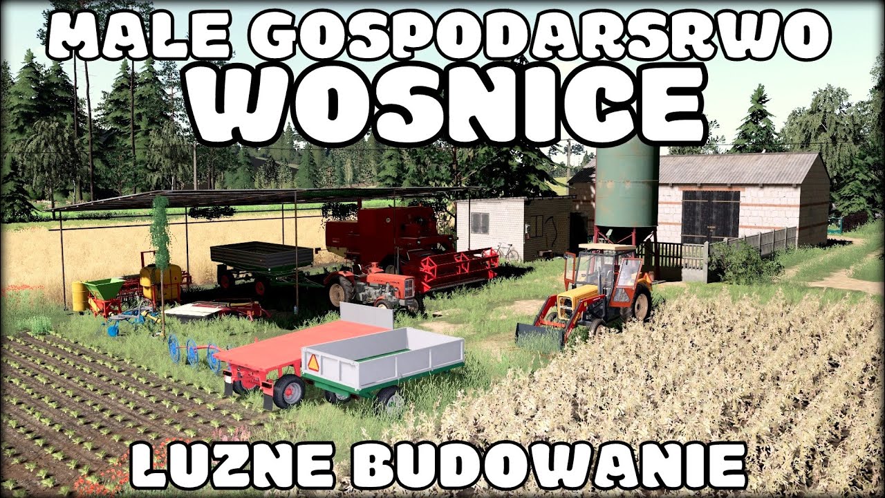 MAŁE POLSKIE GOSPODARSTWO 🔨  WOŚNICE 🔨  LUŹNE BUDOWANIE  🔥 FS 19