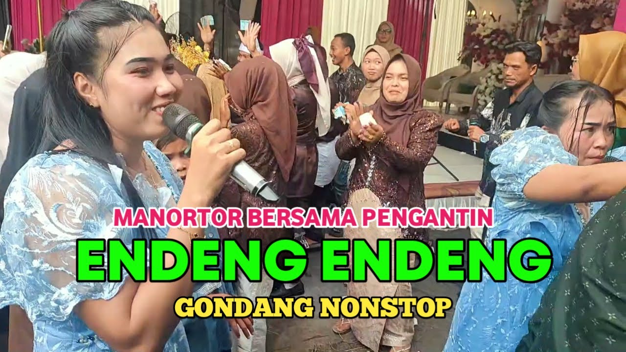 NONSTOP MANORTOR!! ENDENG ENDENG,BIRING MANGGIS,JAMILA - GONDANG NONSTOP