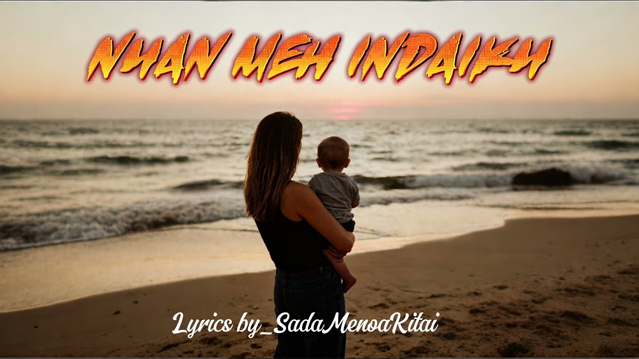 Nuan Meh Indaiku (Official Lyrics Video) #laguiban #lagubaru