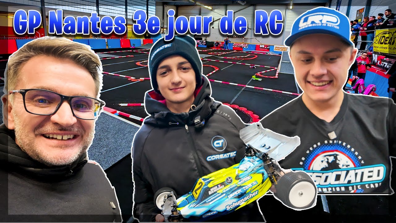 GP NANTES Day 3: Boda TeamAsso B7, Noha Schumacher LD3, Raboulin, Xray XB2