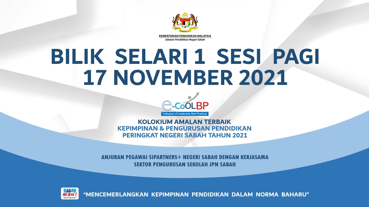SESI PEMBENTANGAN SELARI 1 e-CoOLBP  PERINGKAT NEGERI SABAH TAHUN 2021 | 10AM | JPN SABAH