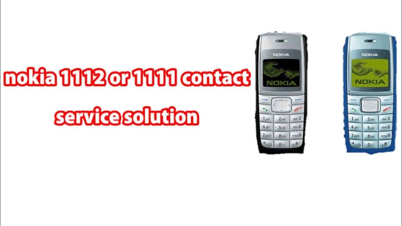 Nokia 1112 or 1110 mobile contact service solution(not power on battery)