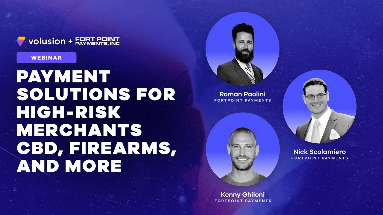 Payment Solutions for High-Risk Merchants CBD, Firearms, and More | Ecommerce Webinar