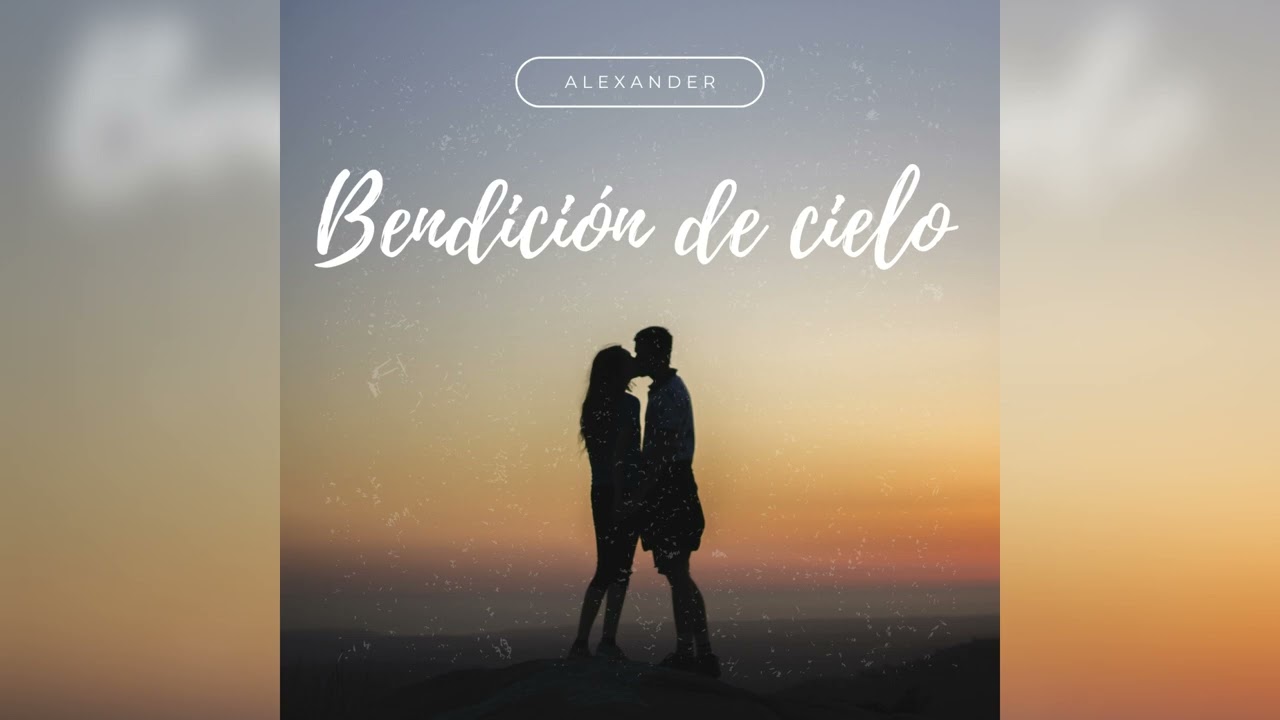 Alexander   Bendición de Cielo