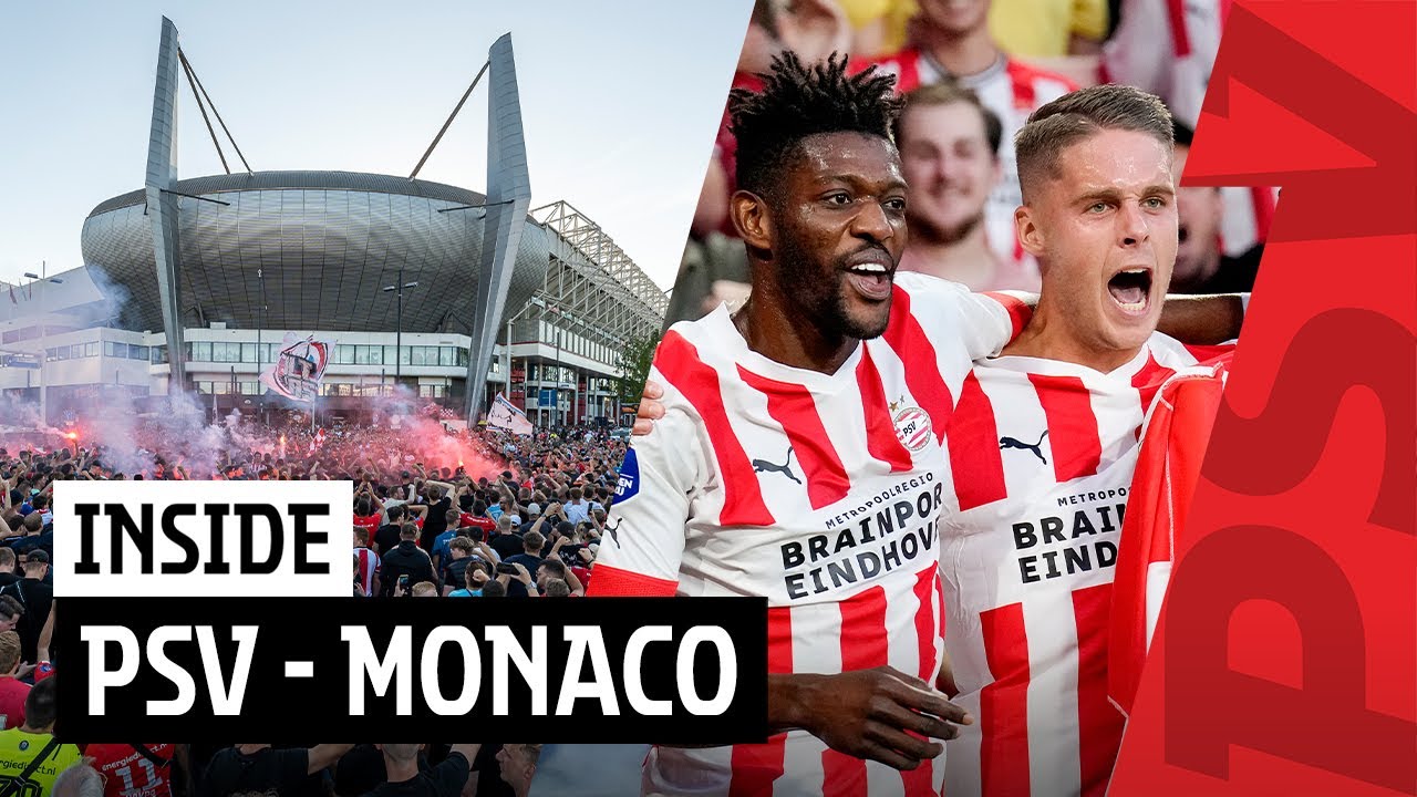 INSANE NIGHT IN EINDHOVEN! 🗣😍😱🤯 | INSIDE PSV - AS Monaco