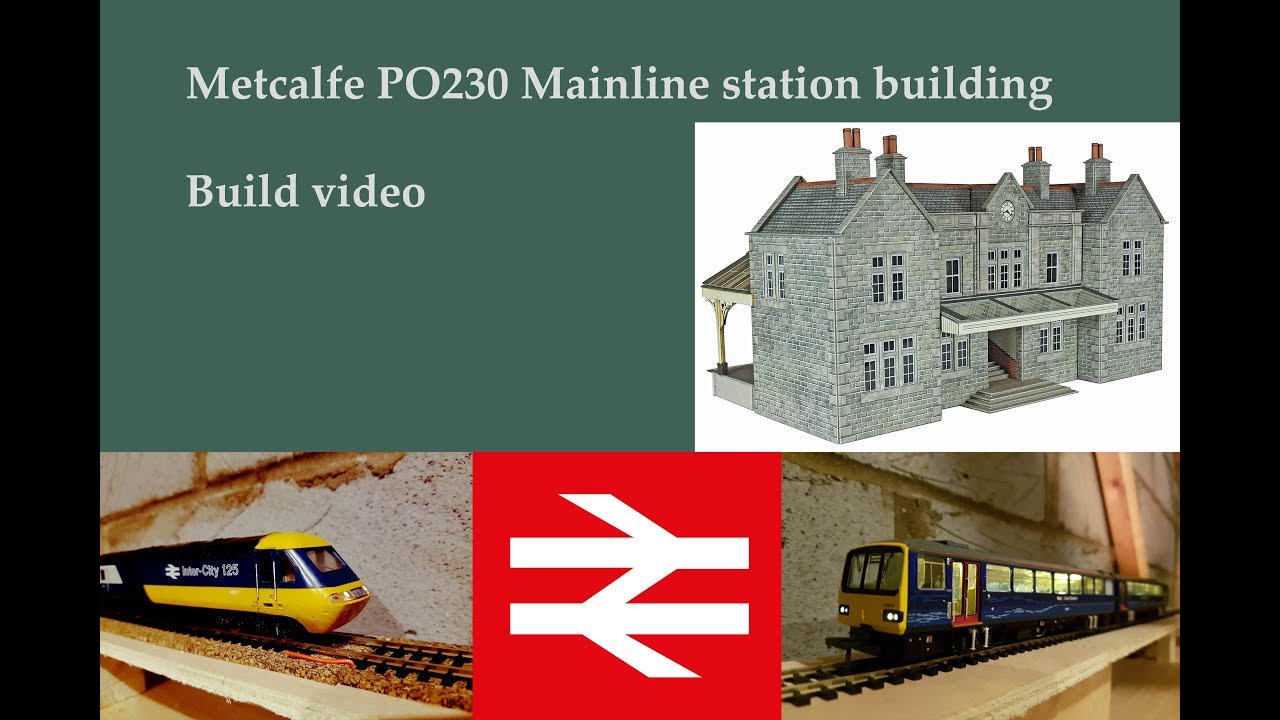Metcalfe PO230 Station building build