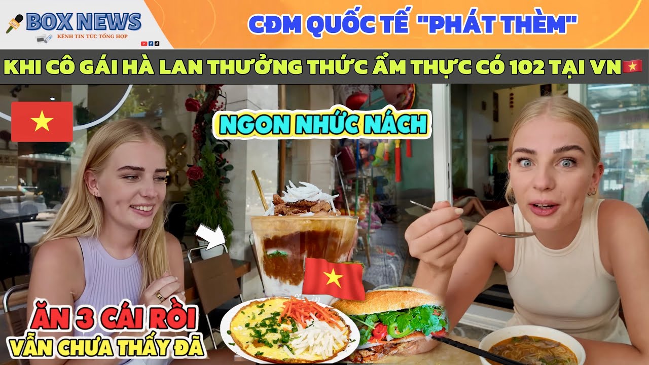 Nữ Du Khách Hà Lan Trải Nghiệm Ẩm Thực Có 102 Tại Đà Nẵng - Việt Nam Khiến CĐM Quốc Tế 'Phát Thèm'