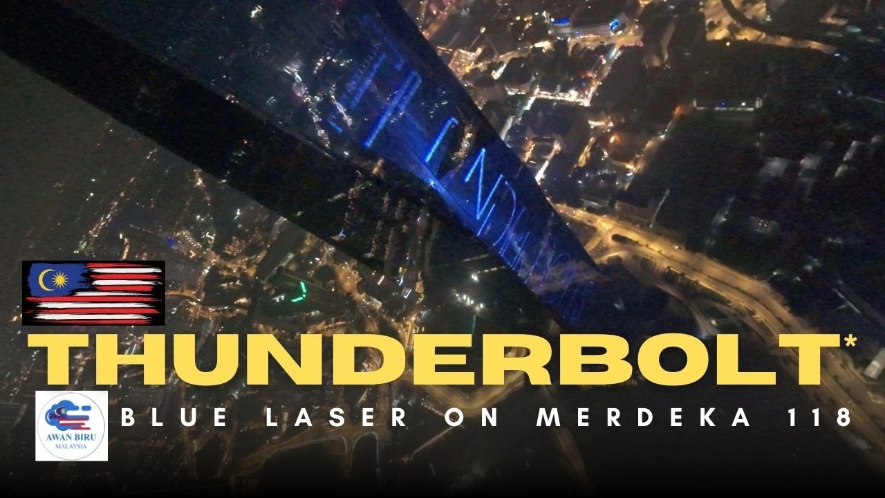 Thunderbolts Blue Laser on Merdeka 118: Malaysia’s Tallest Skyscraper Lights Up the Sky! 🇲🇾✨